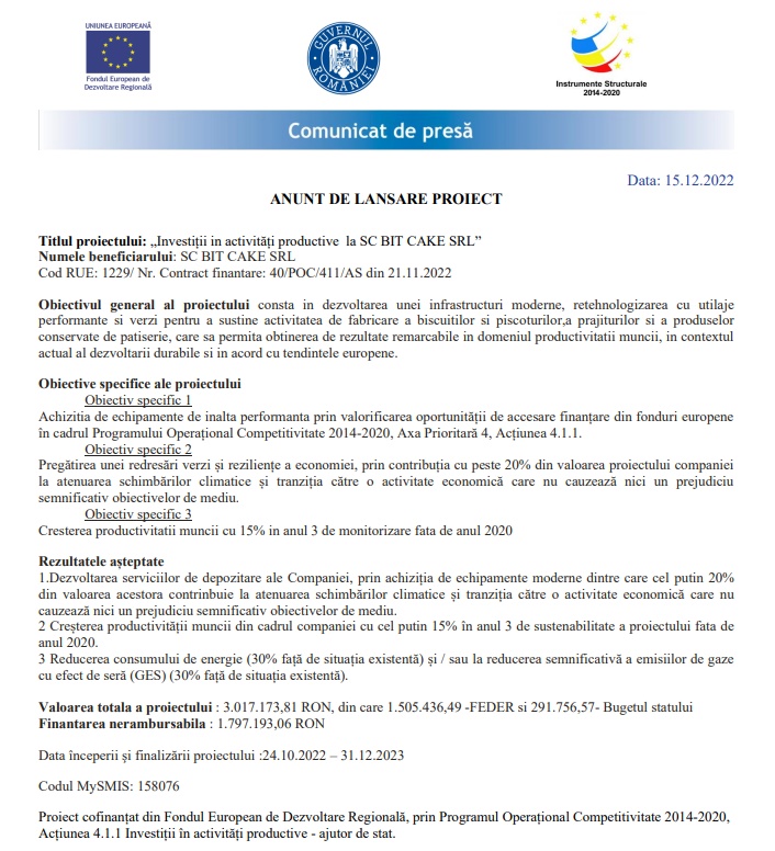 ANUNT DE LANSARE PROIECT :„ Investiții in activități productive la SC BIT CAKE SRL”