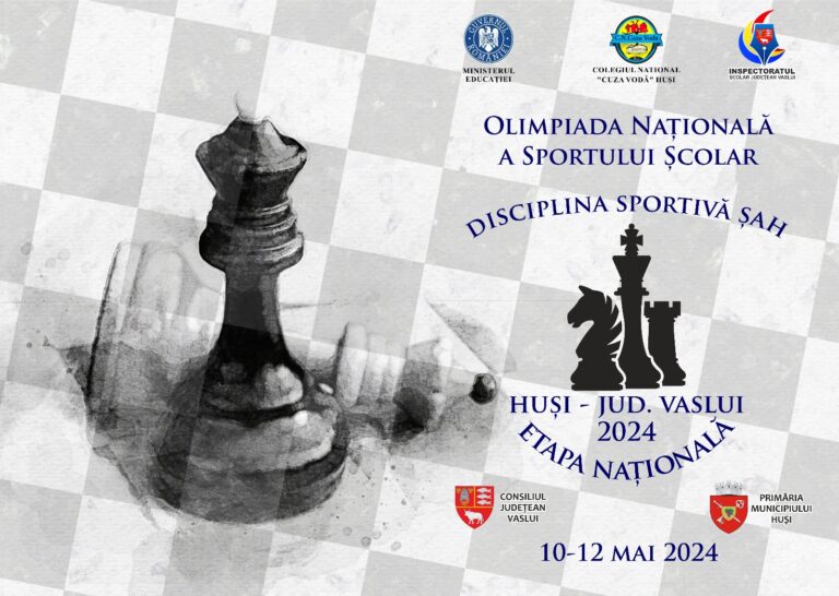 Municipiul Huși, gazda Olimpiadei Naționale de Șah: competiția unind talentele gimnaziilor din toată țara, inclusiv cele 41 de județe și cele 6 sectoare din București